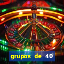 grupos de 40 dezenas da quina