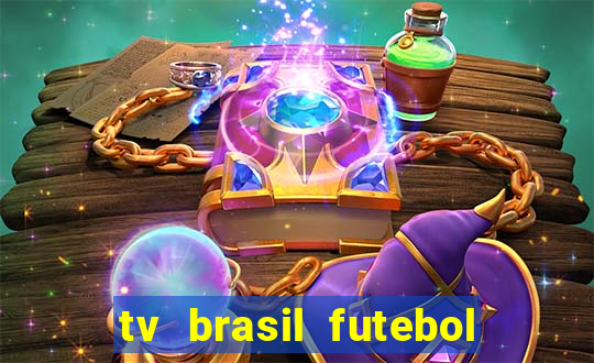 tv brasil futebol da hora