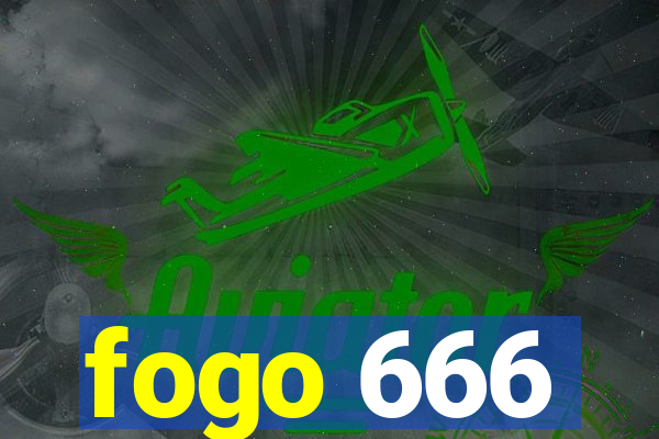 fogo 666