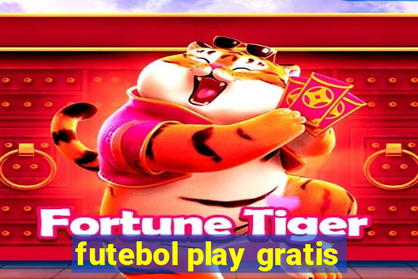 futebol play gratis