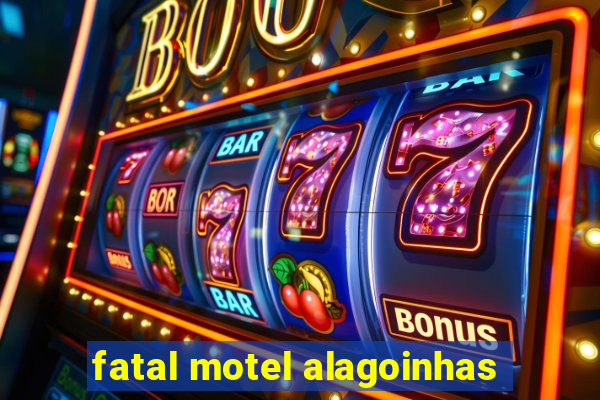 fatal motel alagoinhas