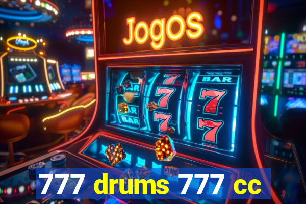 777 drums 777 cc