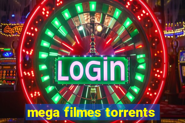 mega filmes torrents