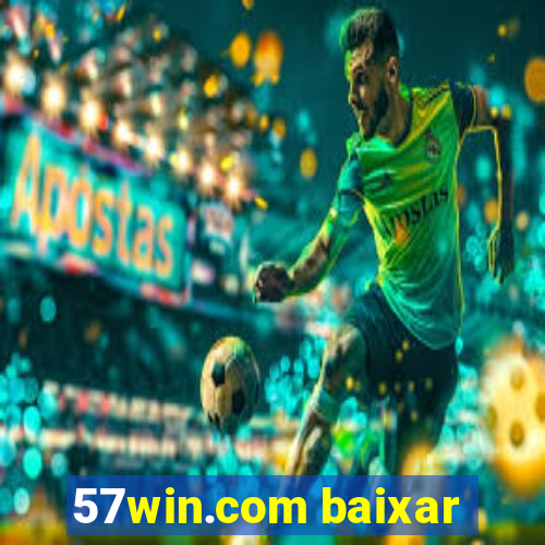 57win.com baixar