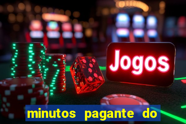 minutos pagante do fortune tiger