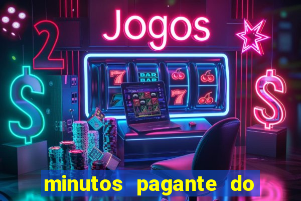 minutos pagante do fortune tiger