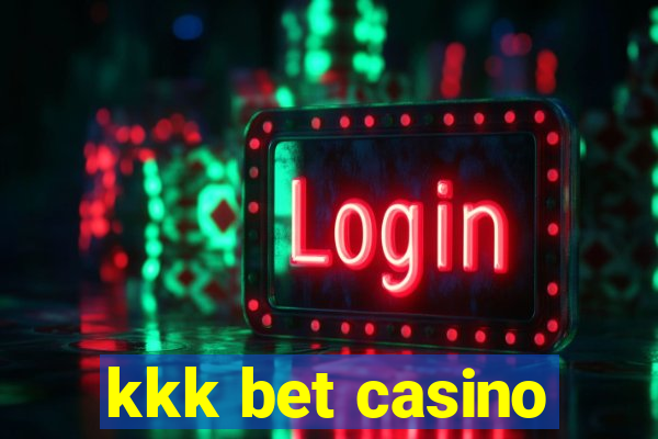 kkk bet casino