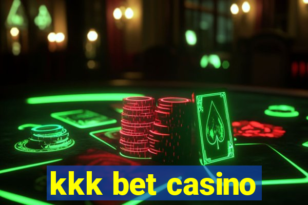 kkk bet casino