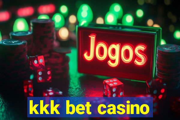 kkk bet casino