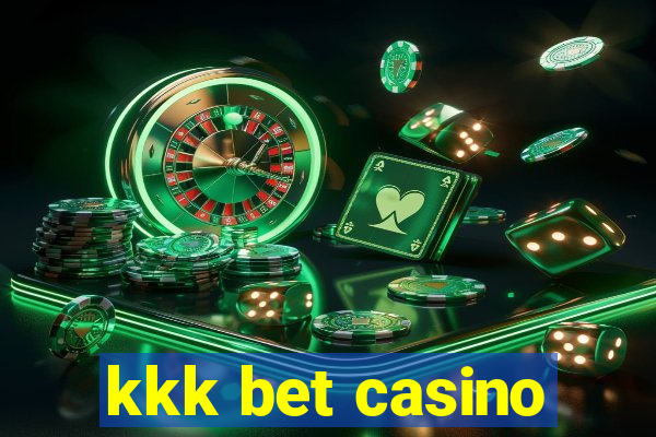 kkk bet casino