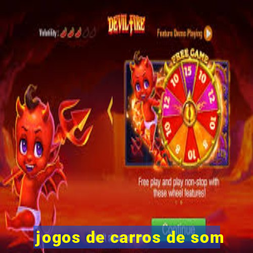 jogos de carros de som