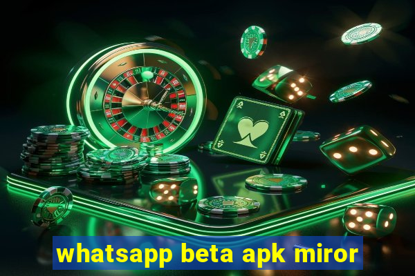 whatsapp beta apk miror