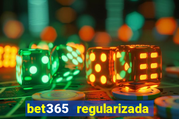 bet365 regularizada no brasil