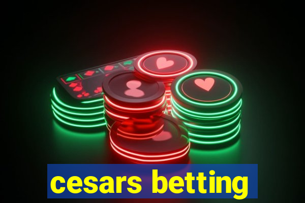 cesars betting