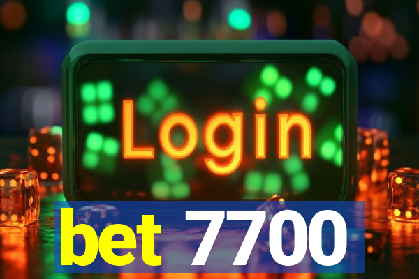 bet 7700