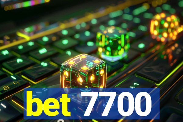 bet 7700