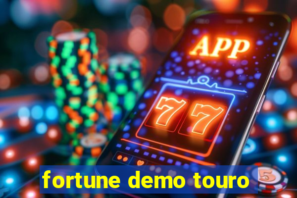 fortune demo touro