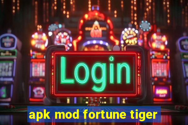 apk mod fortune tiger