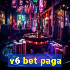 v6 bet paga