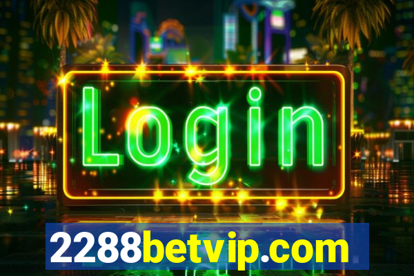 2288betvip.com