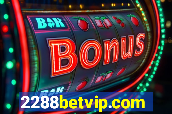 2288betvip.com