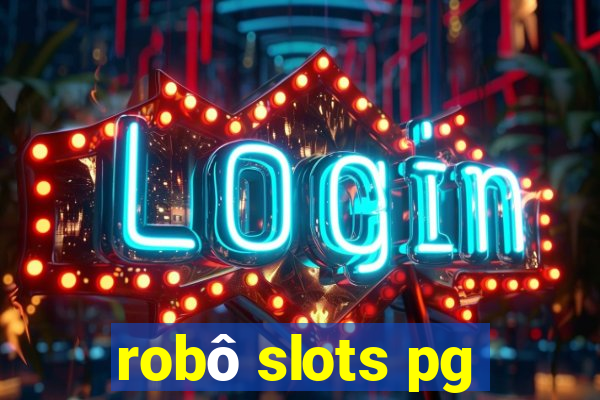 robô slots pg