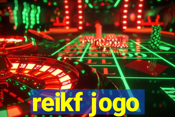 reikf jogo