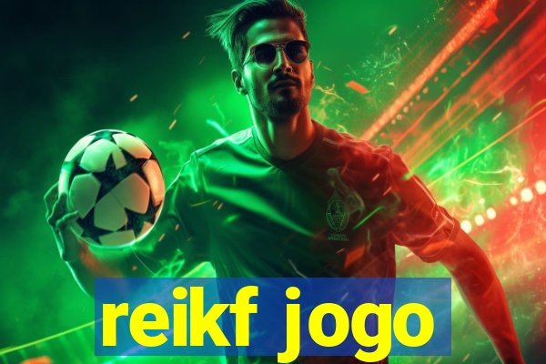 reikf jogo