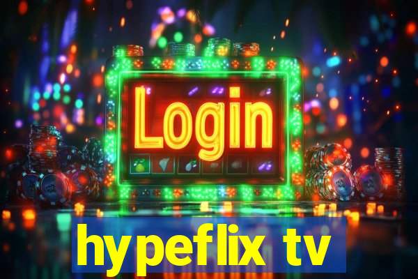 hypeflix tv