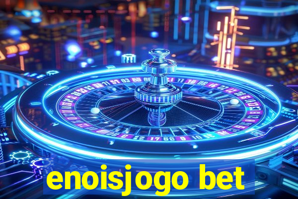 enoisjogo bet