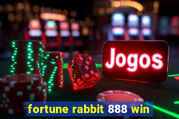 fortune rabbit 888 win