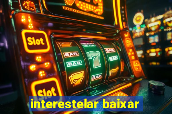 interestelar baixar