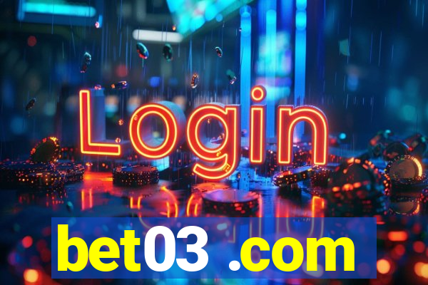 bet03 .com