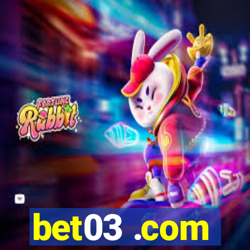 bet03 .com