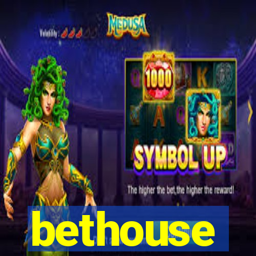 bethouse