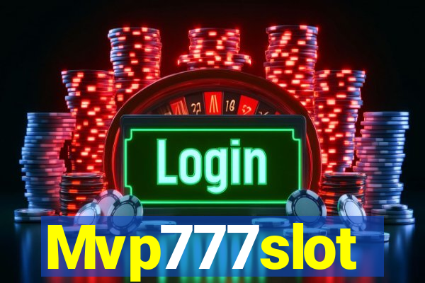 Mvp777slot