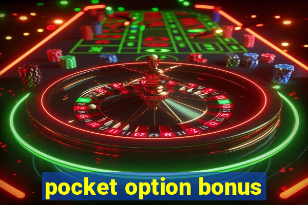 pocket option bonus