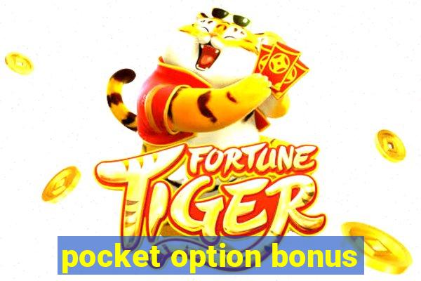 pocket option bonus