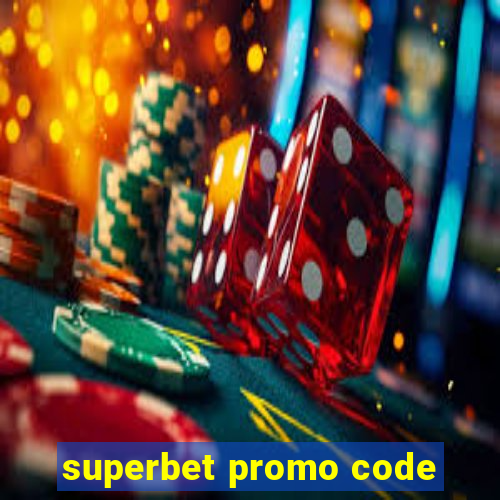 superbet promo code