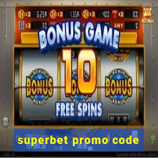 superbet promo code