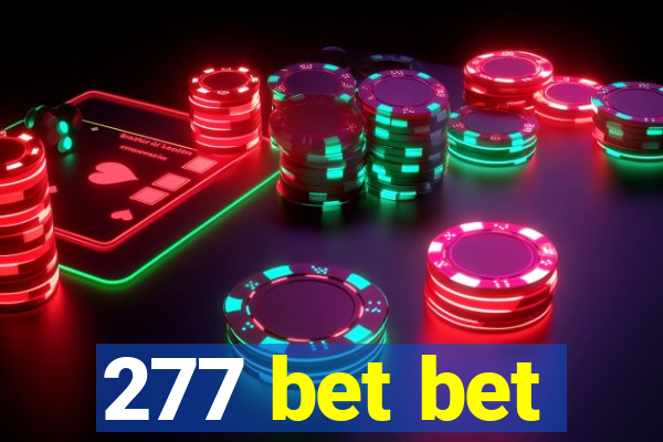 277 bet bet