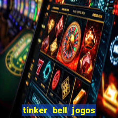 tinker bell jogos do refugio das fadas completo dublado