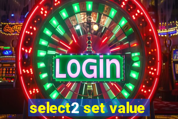 select2 set value