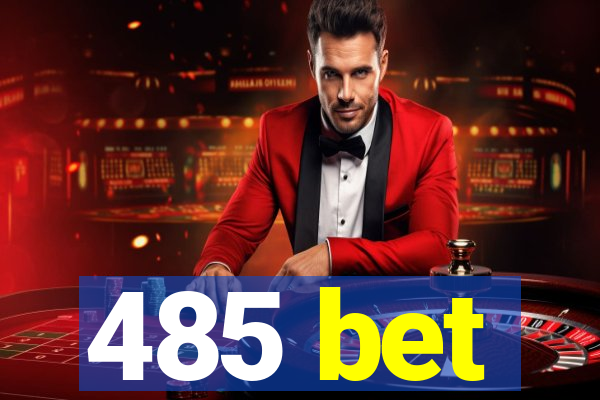 485 bet