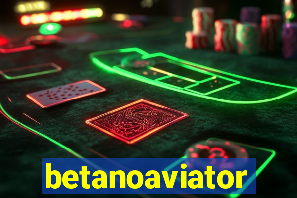 betanoaviator