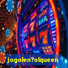 jogolen?olqueen