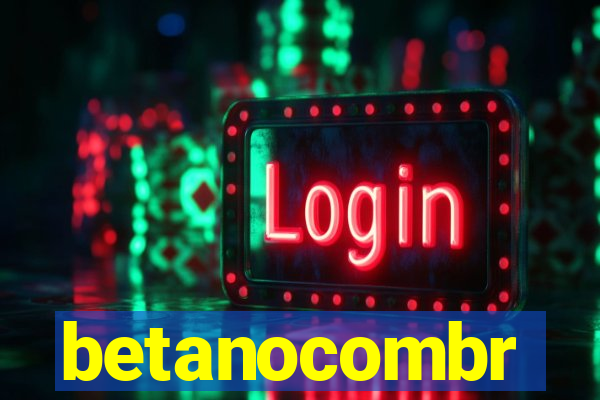 betanocombr