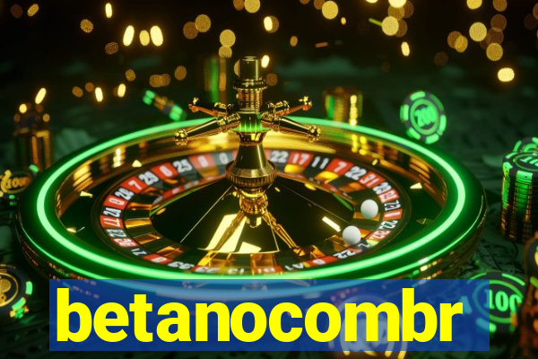 betanocombr