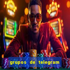 grupos de telegram mais 18