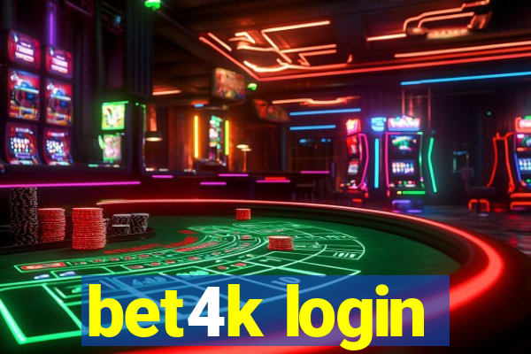 bet4k login